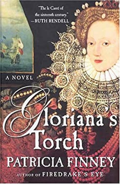 Gloriana’s Torch : A Novel Hardcover Patricia Finney