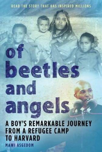 Of Beetles and Angels: A Boy’s Remarkable Journey from a Refugee Cam – VERY GOOD