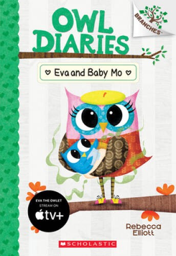 Eva and Baby Mo: A Branches Book (Owl Diaries #10) – Paperback – VERY GOOD