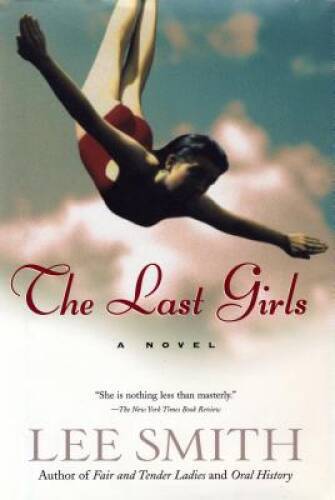 The Last Girls (Smith, Lee) – Hardcover By Smith, Lee – GOOD