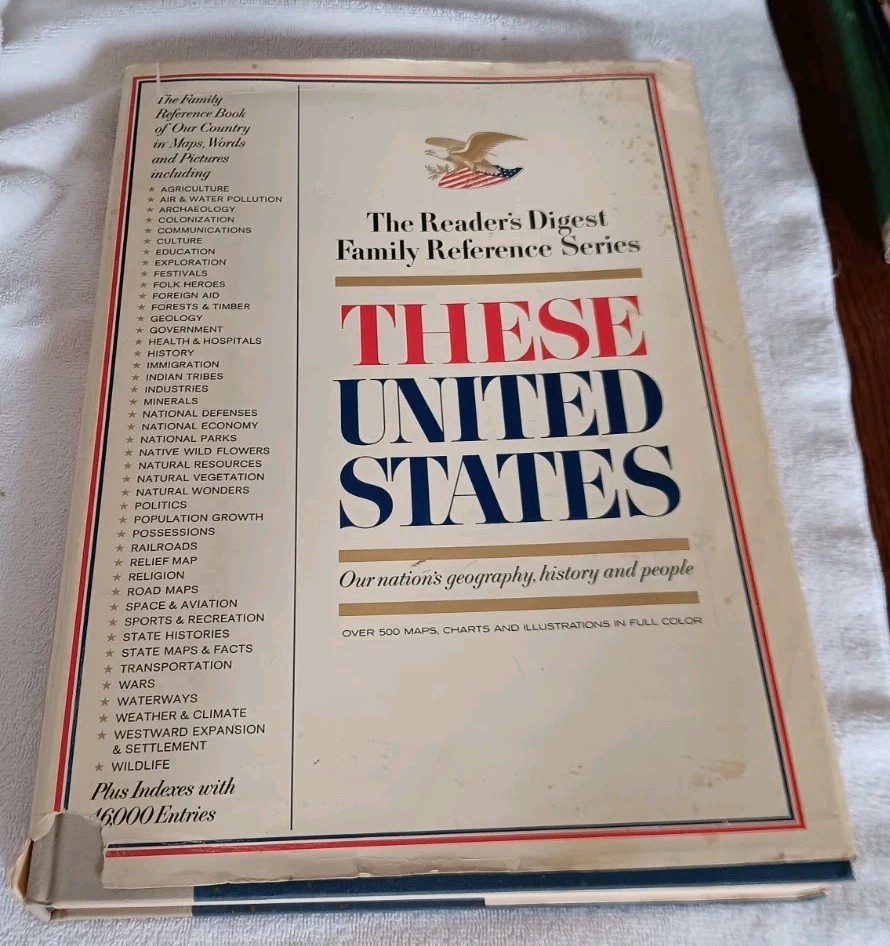 THESE UNITED STATES – Reader’s Digest Hard Cover – Second Printing – 236 Pages