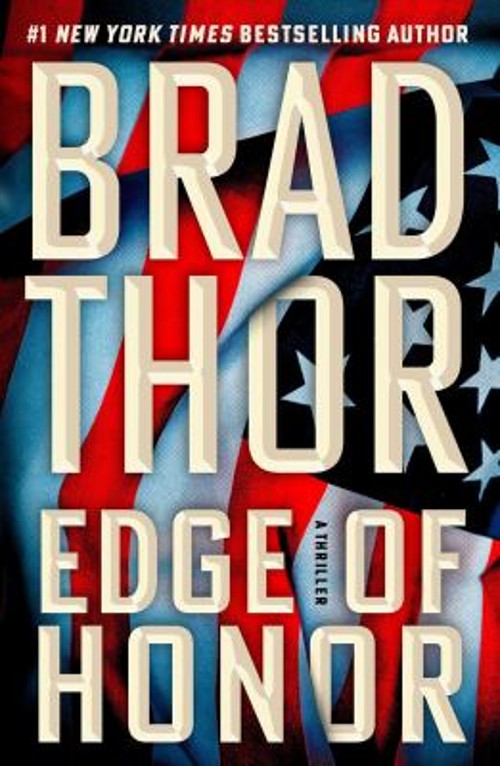 Edge of Honor : A Thriller Hardcover Brad Thor