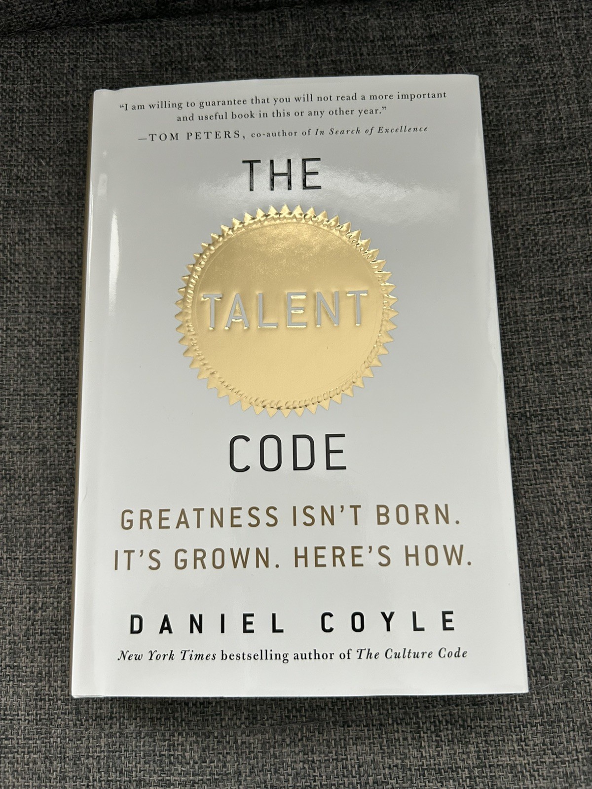 The Talent Code: Greatness Isn’t Born. It’s Grown. Here’s How. by Coyle, Daniel
