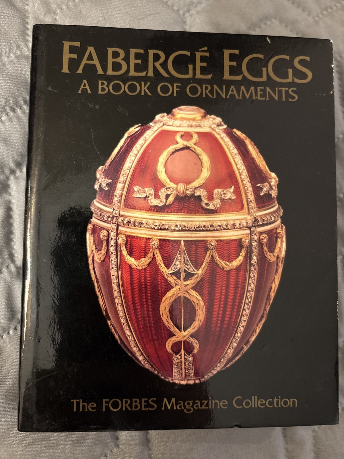 Faberge Eggs A Book Of Ornaments Forbes Magazine Collection 1996