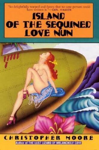 Island of the Sequined Love Nun – Paperback By Moore, Christopher – GOOD