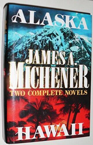 Alaska and Hawaii (Two Complete Novels) – Hardcover – ACCEPTABLE