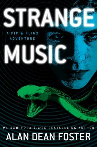 Adventures of Pip and Flinx Ser.: Strange Music : A Pip and Flinx Adventure…