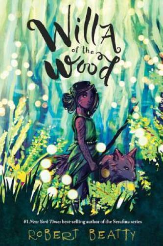 Willa of the Wood – Hardcover By Beatty, Robert – GOOD