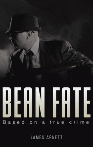 Bean Fate by Arnett, James