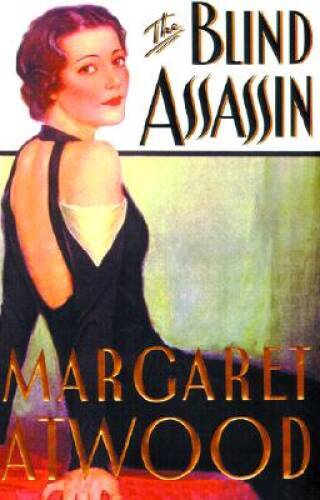 The Blind Assassin – Hardcover By Atwood, Margaret – VERY GOOD