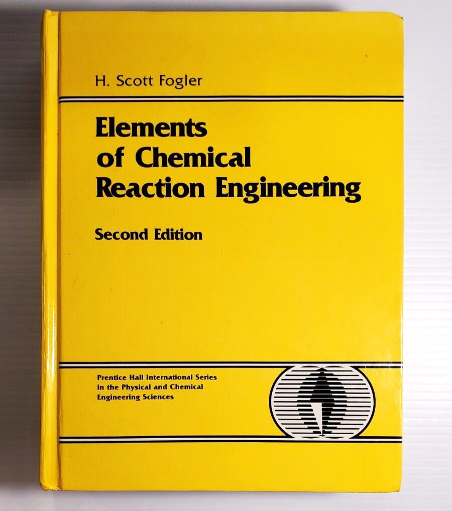 H. Scott Fogler Elements of Chemical Reaction Engineering Hardcover Book 2nd Ed
