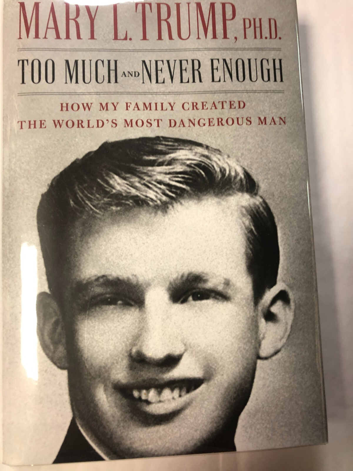 1ST EDITION! Too Much and Never Enough by Mary L Trump (2020) MINT HC w/JACKET