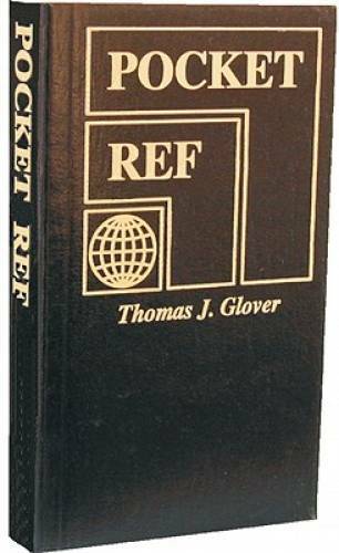 Pocket Ref 4th Edition – Paperback By Thomas Glover – GOOD