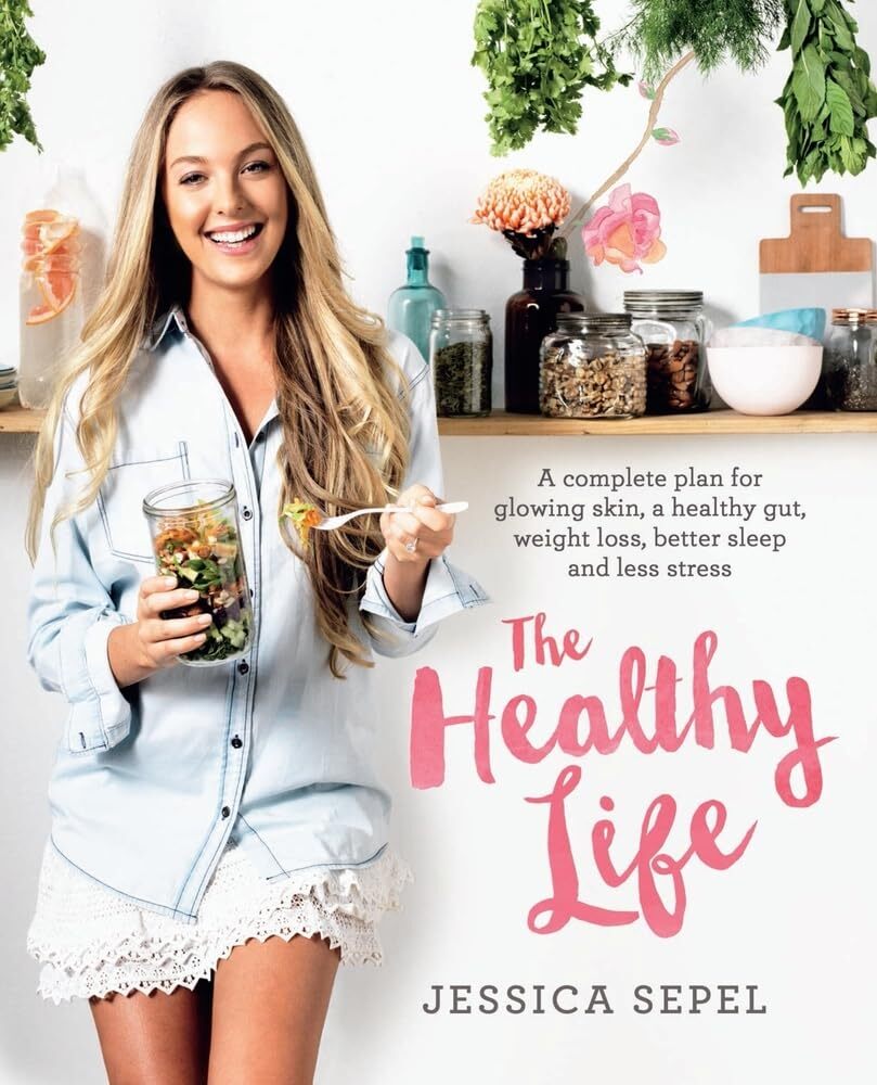 The Healthy Life By Sepel, Jessica Jessica Sepel,