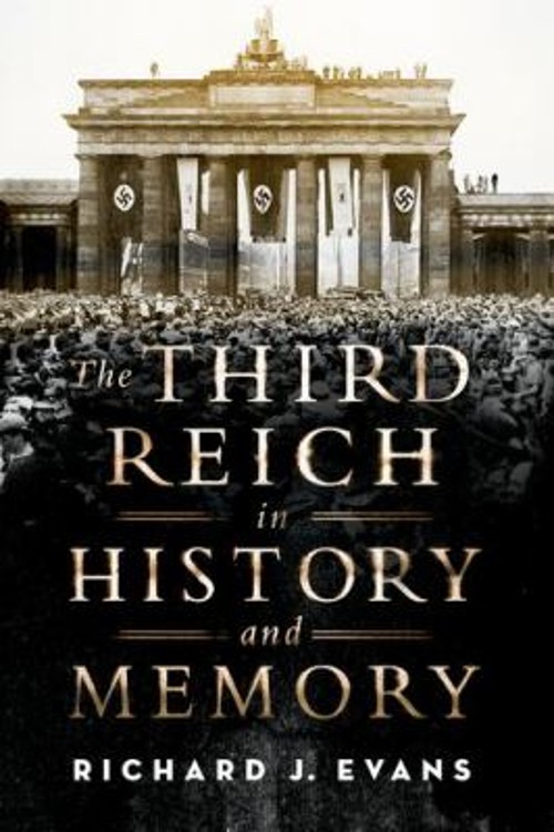 The Third Reich in History and Memory Paperback Richard J. Evans