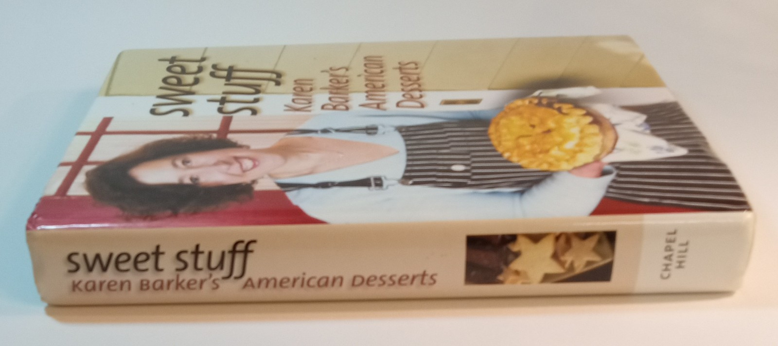 Sweet Stuff Cookbook. Karen Barker. 2004. 372pages.. W/Dustcover