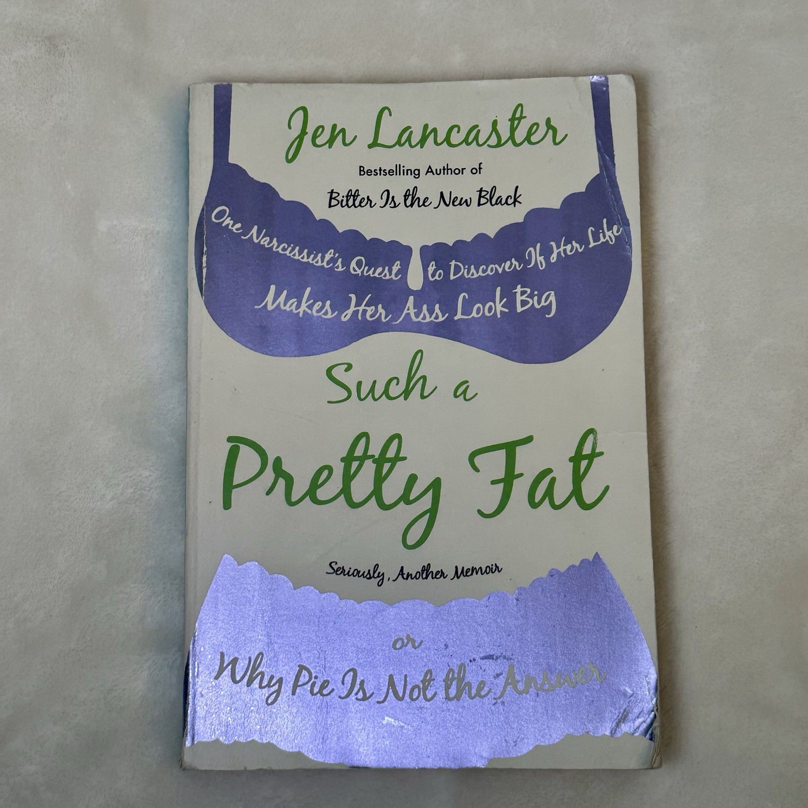 Such a Pretty Fat by Jen Lancaster Paperback Memoir