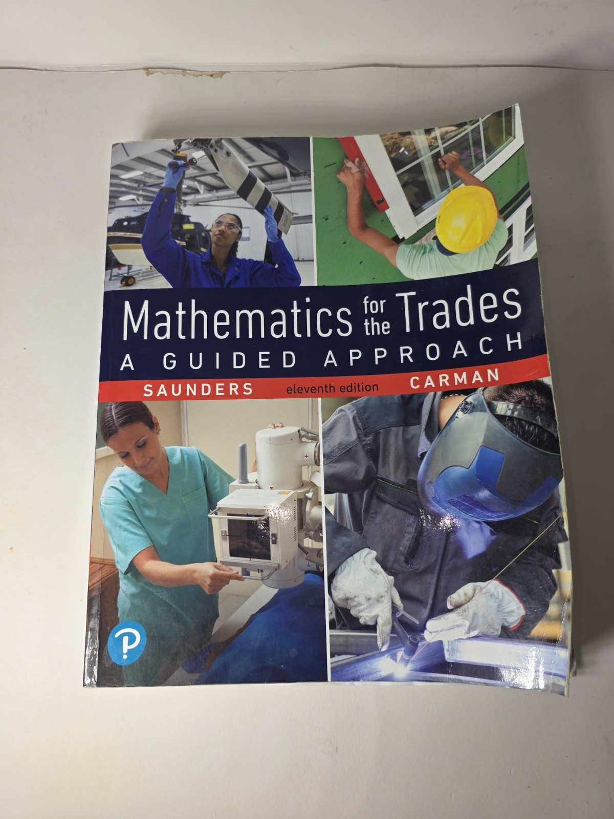 Mathematics for the Trades : A Guided Approach 11th Edition 2018