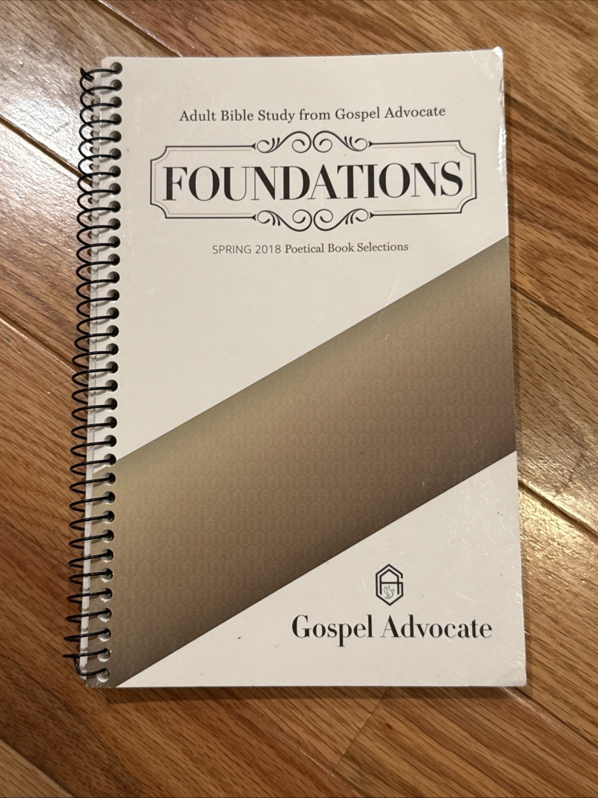 Foundations: Spring 2018 Poetical Book Selections (Adult Bible Study from Go…