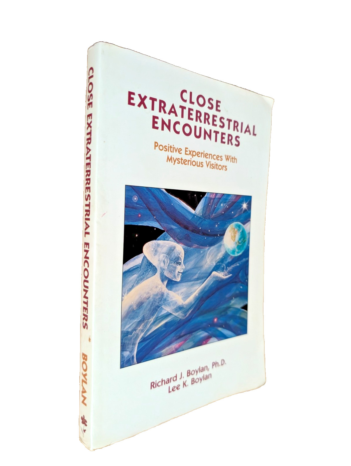 Close Extraterrestrial Encounters Alien UFO Experiences First Edition – Boylan