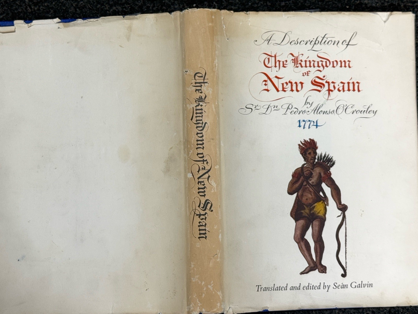 A DESCRIPTION OF THE KINGDOM OF NEW SPAIN Sean Galvin