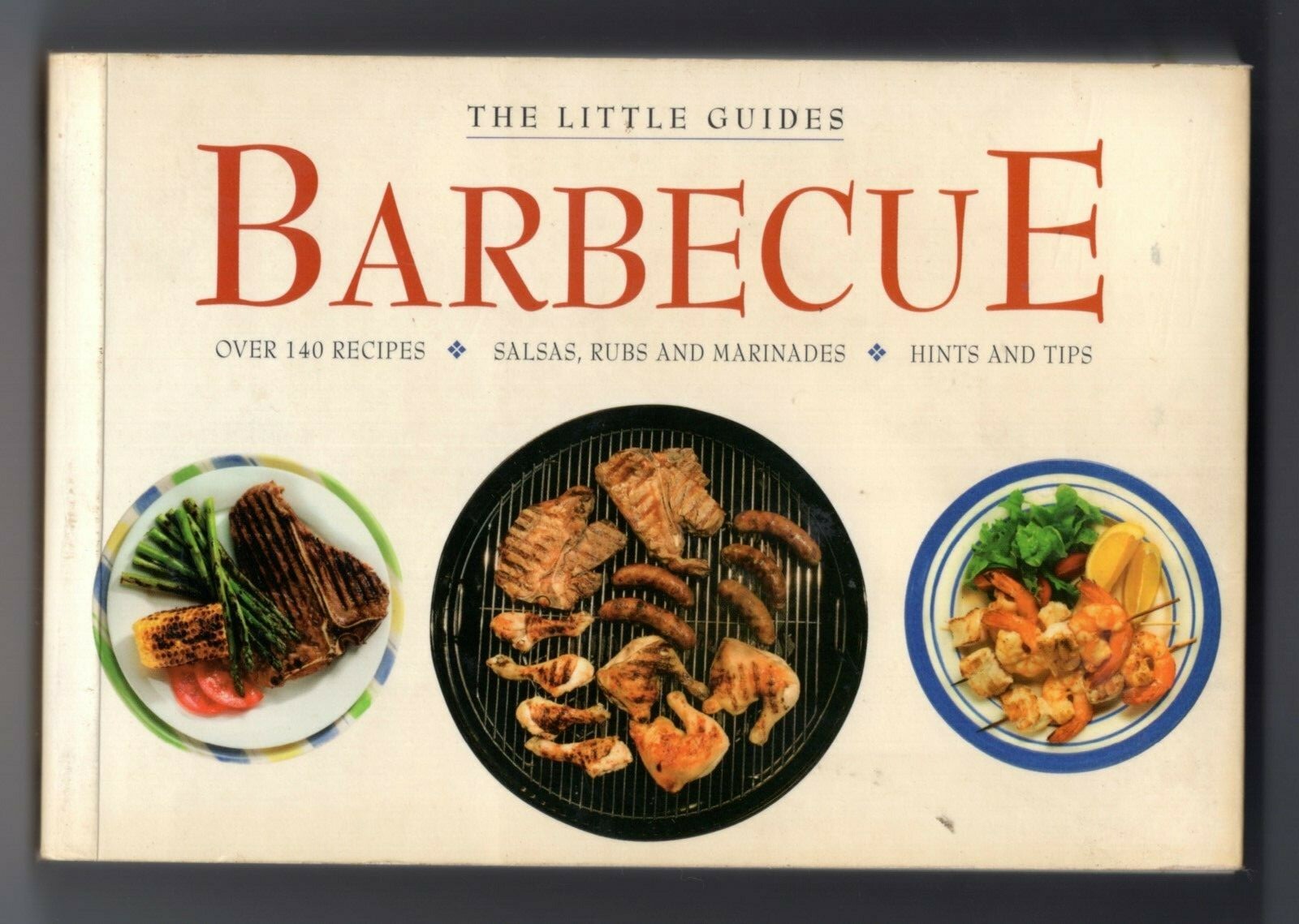 THE LITTLE GUIDES “BARBECUE”. OVER 140 RECIPES. 320 PAGES. VERY GOOD CONDITION.