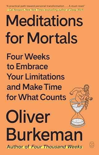 Meditations for Mortals – Paperback, by Burkeman Oliver – Very Good