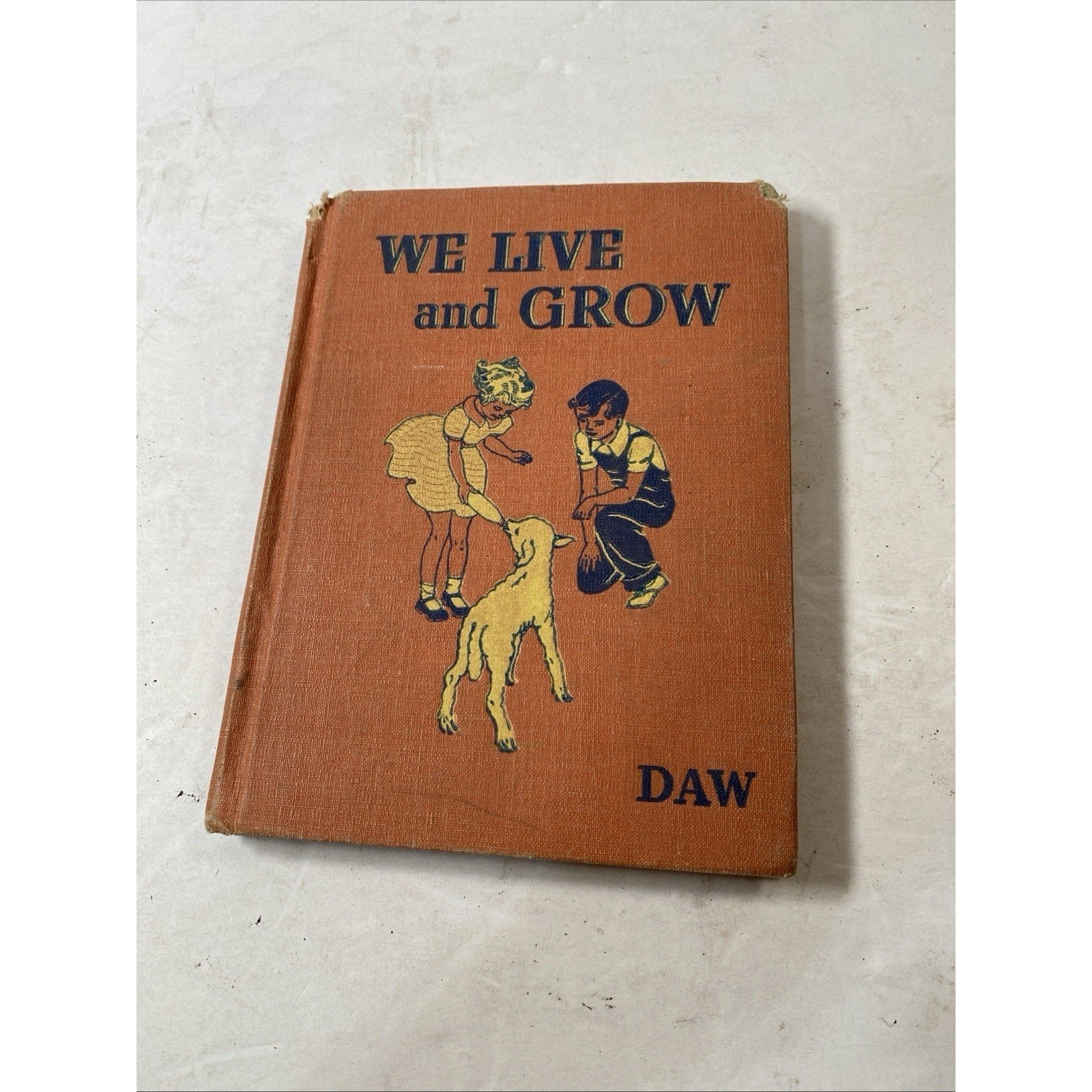 We Live and Grow by Seward E. Daw – 1947 Children’s Textbook Hardcover