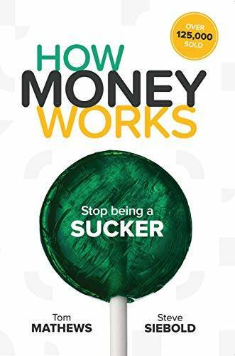 How Money Works: Stop being a SUCKER – Staple Bound By Tom Mathews – GOOD