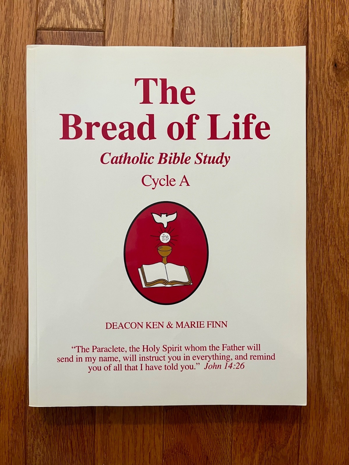The Bread of Life: Catholic Bible Study — Cycle A (2000, Large Paperback)