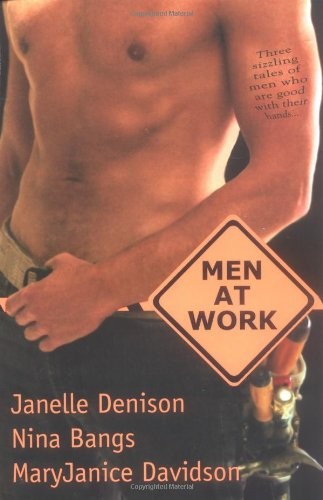 Men at Work – paperback Davidson, MaryJanice|Denison, Janelle|Bangs, Nina