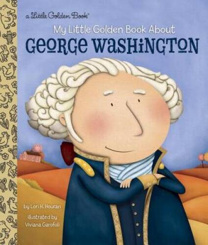 My Little Golden Book About George Washington – Hardcover – GOOD