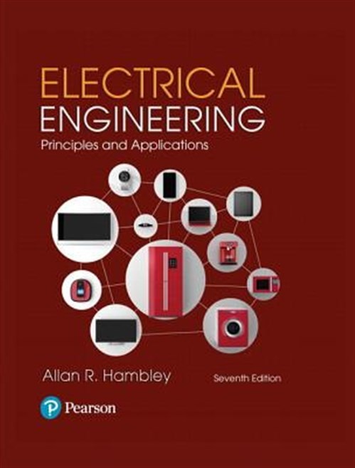 Electrical Engineering : Principles and Applications, Hardcover by Hambley, A…