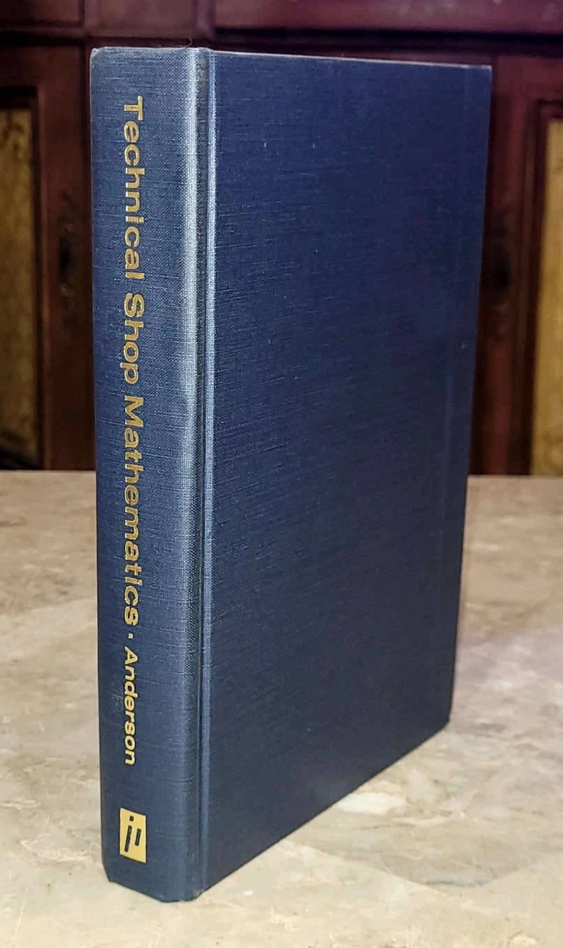1974 Technical Machine Shop Mathematics by Anderson, John G. + DJ Review Copy
