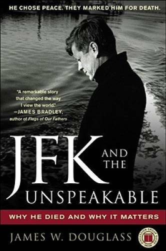 JFK and the Unspeakable: Why He Died and Why It Matters – Paperback – VERY GOOD