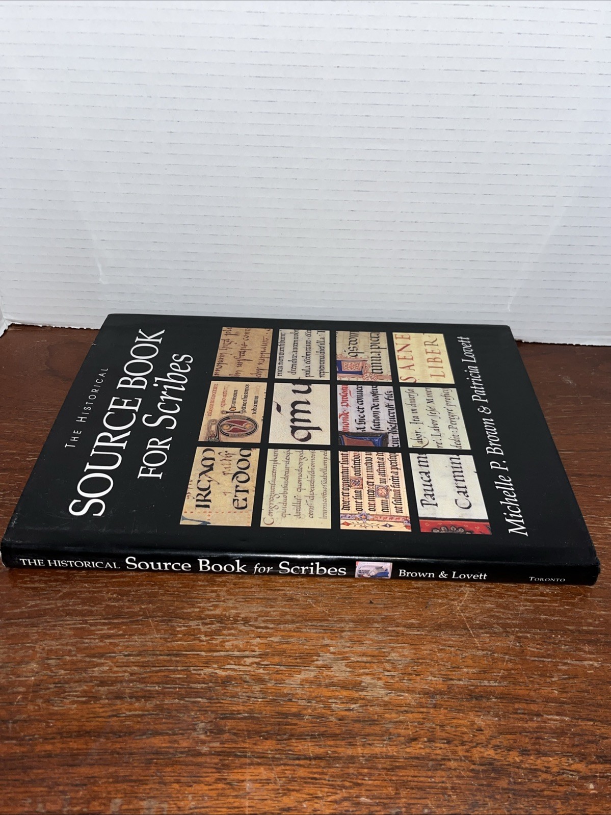 Historical Sourcebook for Scribes by Michelle P. Brown, Patricia Lovett and…