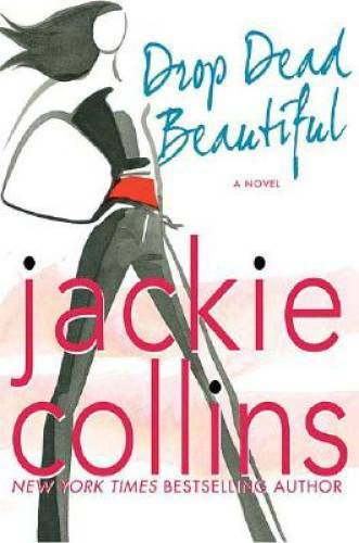 Drop Dead Beautiful – Hardcover By Collins, Jackie – VERY GOOD