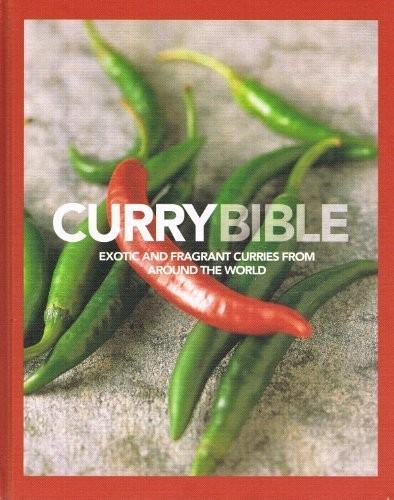 Curry Bible: Exotic and Fragra – GOOD