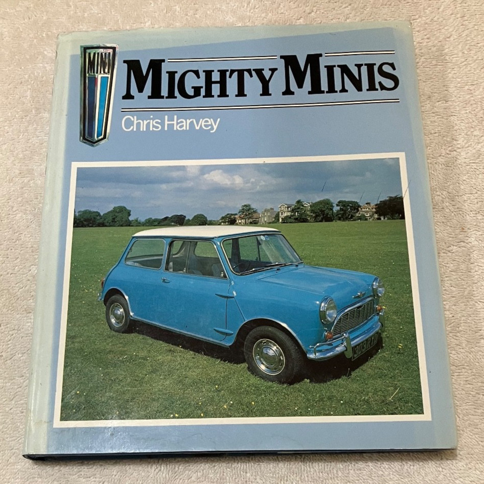 Mighty Minis- Chris Harvey- Classic Car Series Book No. 12 – VG