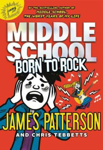 Middle School: Born to Rock (Middle School Book 10) – Hardcover – GOOD