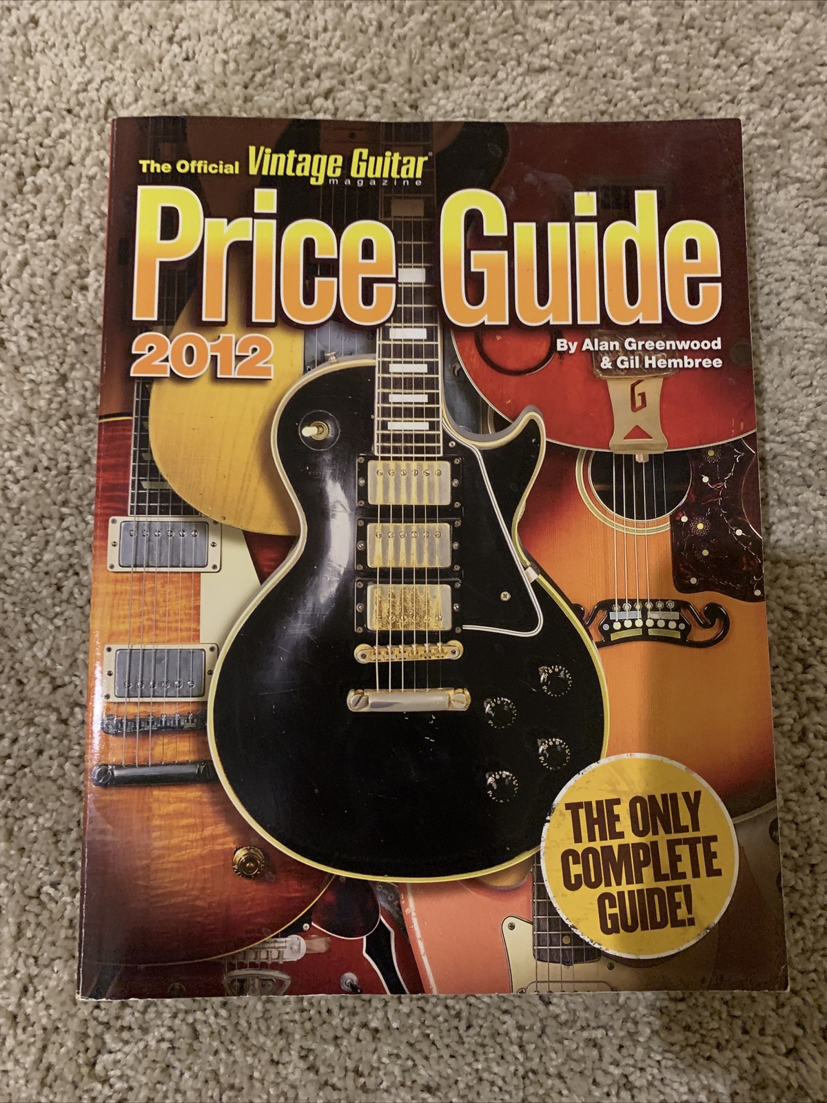 The Official Vintage Guitar Price Guide 2012 By Alan Greenwood & Gil Hembree