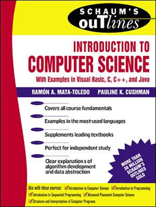 Schaum’s Outline of Introduction to Computer Science Ramon A. Mat