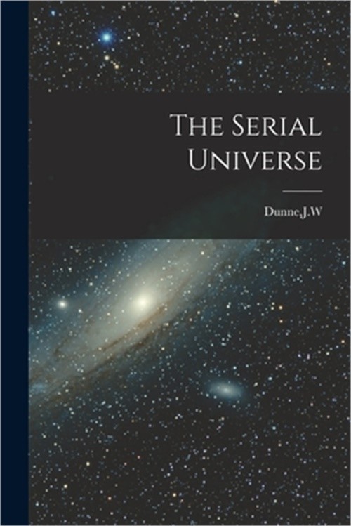 The Serial Universe (Paperback or Softback)