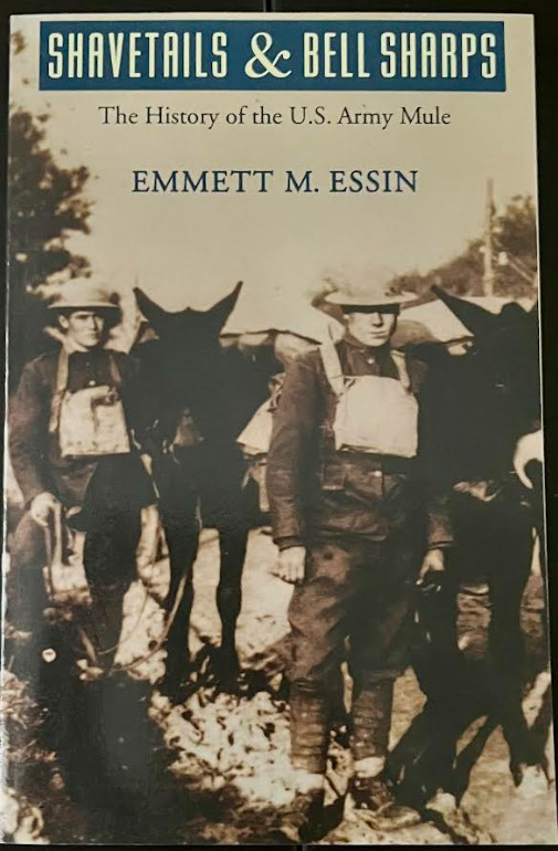SHAVETAILS AND BELL SHARPS: THE HISTORY OF THE U.S. ARMY By Emmett M. Essin HC