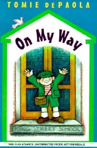 On My Way (A 26 Fairmount Avenue Book) – Hardcover By dePaola, Tomie – GOOD