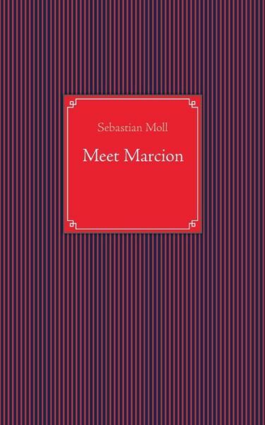 Meet Marcion