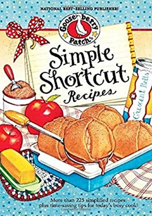 Simple Shortcut Recipes Hardcover Gooseberry Patch