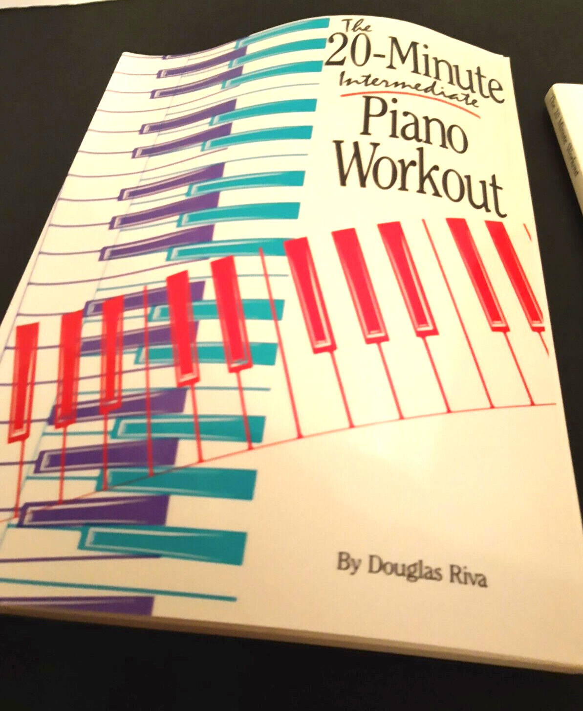 The 20-Minute Intermediate Piano Workout BOOK by Douglas Riva 248 pages.