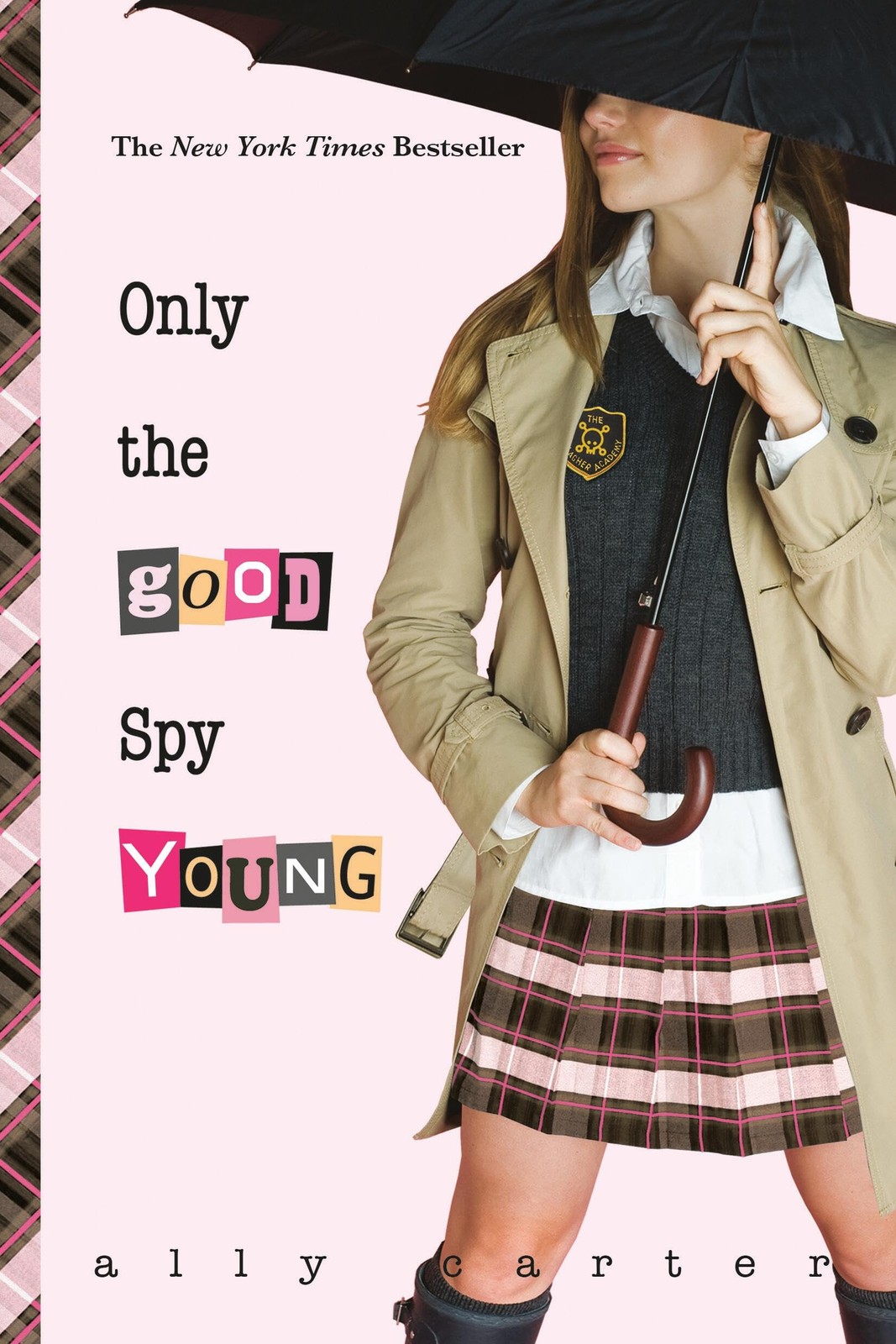 Only the Good Spy Young (Gallagher Girls, 4)