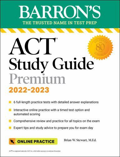 Barron’s Test Prep Ser.: ACT Premium Study Guide, 2022-2023: 6 Practice Tests…